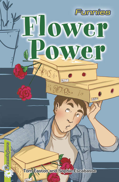 Book cover of Flower Power (Freestylers: Funnies #2)