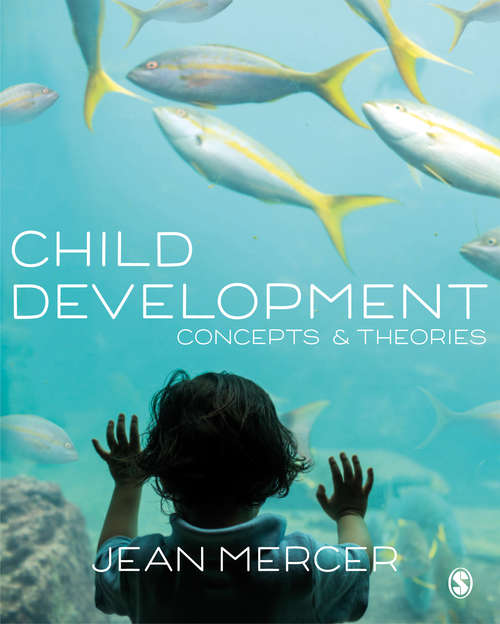 Book cover of Child Development: Concepts and Theories