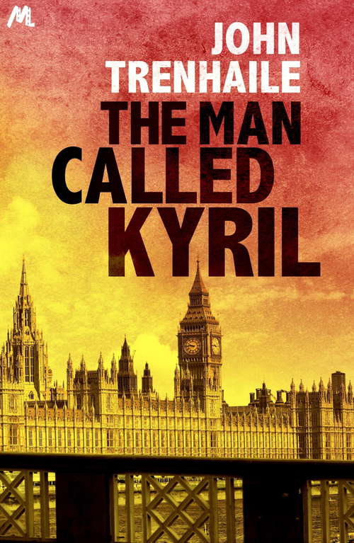 Book cover of The Man Called Kyril: General Stepan Povin Book 1