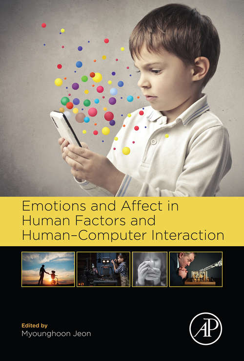 Book cover of Emotions and Affect in Human Factors and Human-Computer Interaction