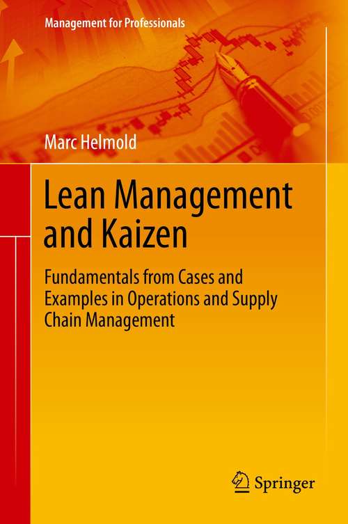 Book cover of Lean Management and Kaizen: Fundamentals from Cases and Examples in Operations and Supply Chain Management (1st ed. 2020) (Management for Professionals)