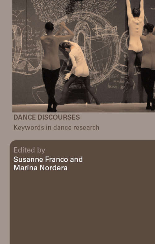 Book cover of Dance Discourses: Keywords in Dance Research