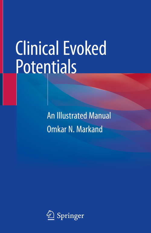 Book cover of Clinical Evoked Potentials: An Illustrated Manual (1st ed. 2020)
