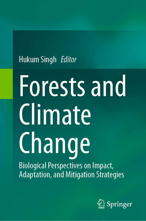 Book cover of Forests and Climate Change: Biological Perspectives on Impact, Adaptation, and Mitigation Strategies (2024)