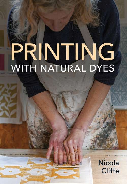 Book cover of Printing with Natural Dyes
