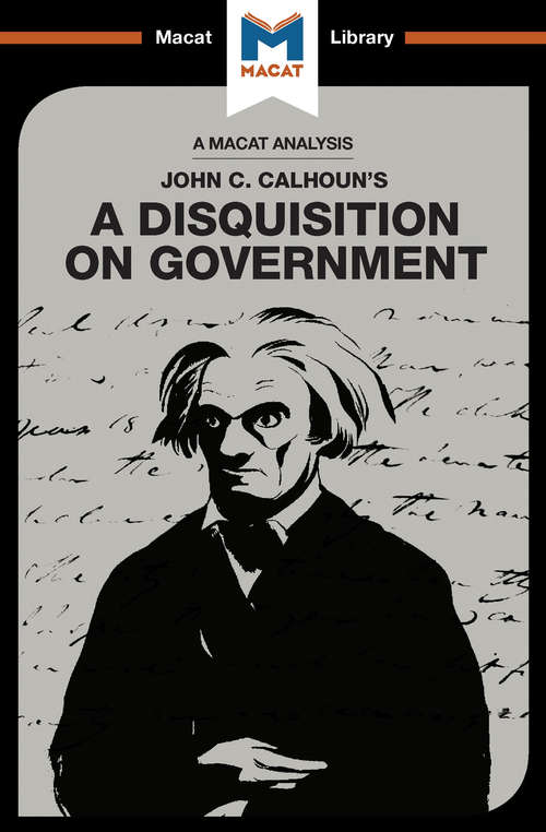 Book cover of A Disquisition on Government (The Macat Library)