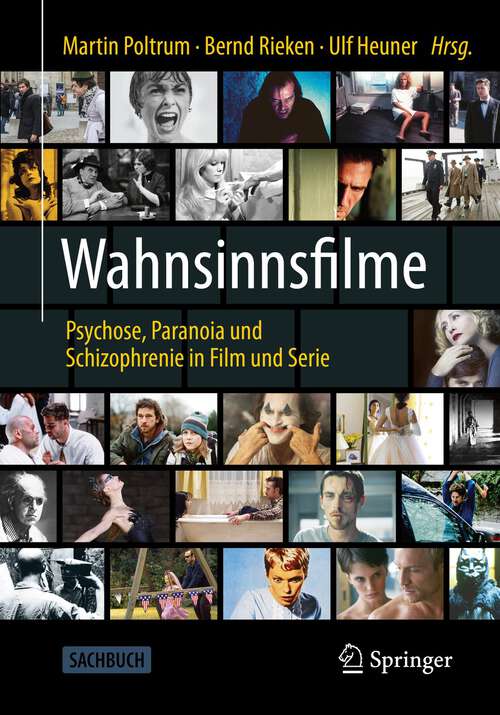 Book cover of Wahnsinnsfilme: Psychose, Paranoia und Schizophrenie in Film und Serie (1. Aufl. 2023)