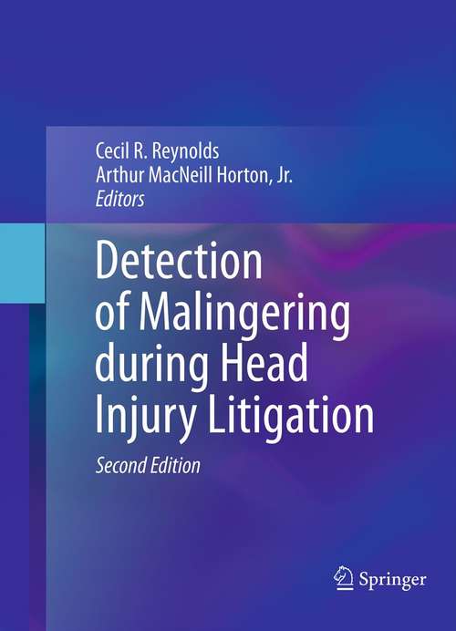 Book cover of Detection of Malingering during Head Injury Litigation (2nd ed. 2012)