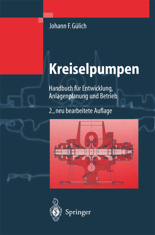 Book cover of Kreiselpumpen: Handbuch für Entwicklung, Anlagenplanung und Betrieb (2. Aufl. 2004)