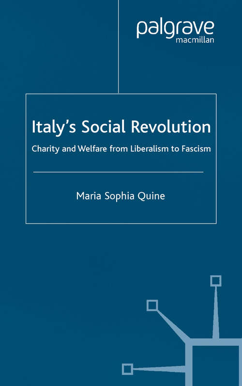 Book cover of Italy's Social Revolution: Charity and Welfare from Liberalism to Fascism (2002)