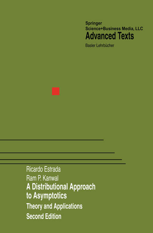 Book cover of A Distributional Approach to Asymptotics: Theory and Applications (2nd ed. 2002) (Birkhäuser Advanced Texts   Basler Lehrbücher)