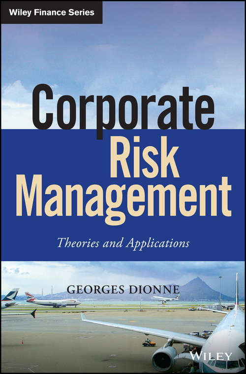 Book cover of Corporate Risk Management: Theories and Applications (Wiley Finance)