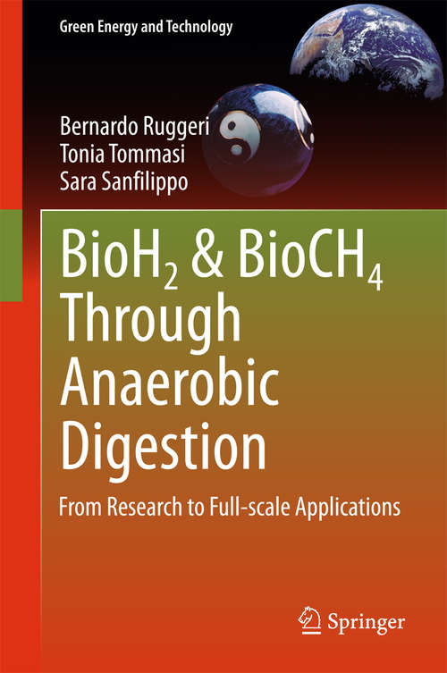 Book cover of BioH2 & BioCH4 Through Anaerobic Digestion: From Research to Full-scale Applications (2015) (Green Energy and Technology)