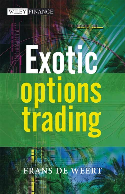 Book cover of Exotic Options Trading (The Wiley Finance Series #564)