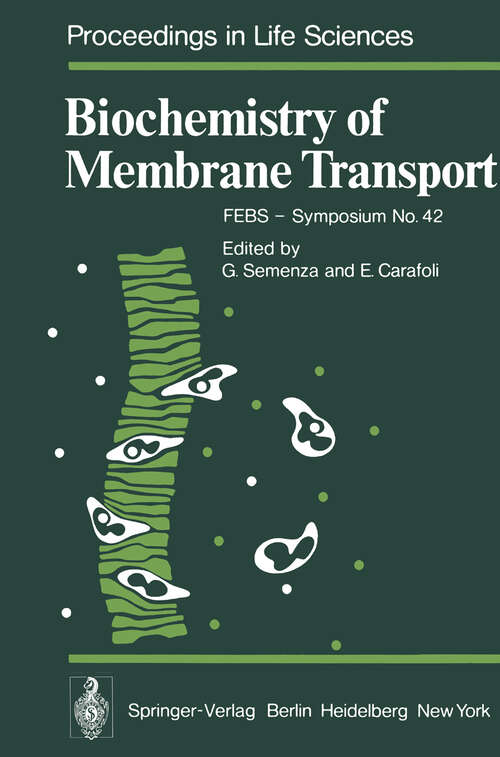 Book cover of Biochemistry of Membrane Transport: FEBS - Symposium No. 42 (1977) (Proceedings in Life Sciences)