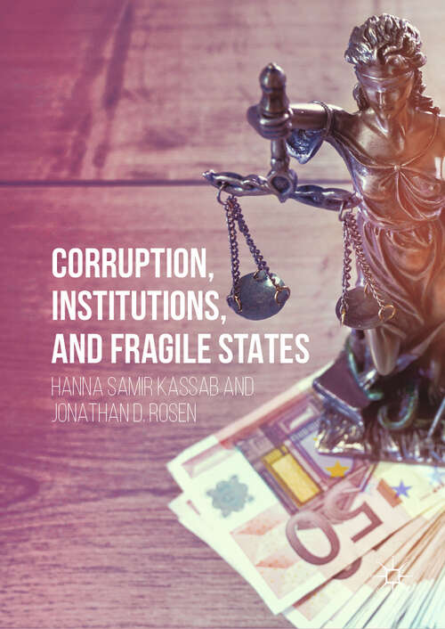 Book cover of Corruption, Institutions, and Fragile States (1st ed. 2019)