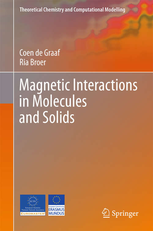 Book cover of Magnetic Interactions in Molecules and Solids (1st ed. 2016) (Theoretical Chemistry and Computational Modelling)