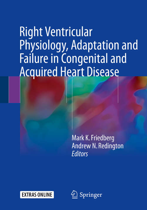 Book cover of Right Ventricular Physiology, Adaptation and Failure in Congenital and Acquired Heart Disease