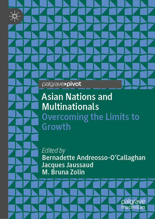 Book cover of Asian Nations and Multinationals: Overcoming the Limits to Growth (1st ed. 2018)