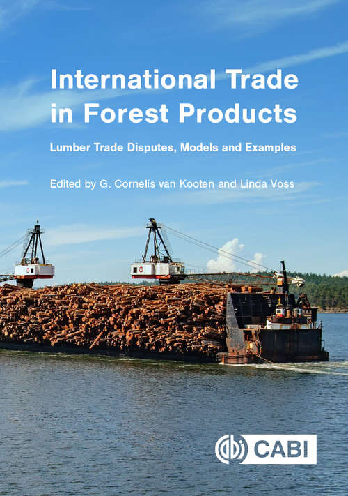 Book cover of International Trade in Forest Products: Lumber Trade Disputes, Models and Examples