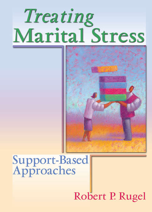 Book cover of Treating Marital Stress: Support-Based Approaches