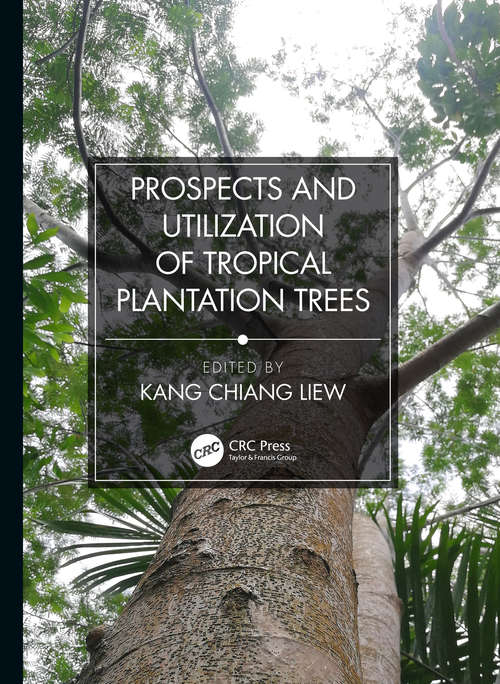 Book cover of Prospects and Utilization of Tropical Plantation Trees