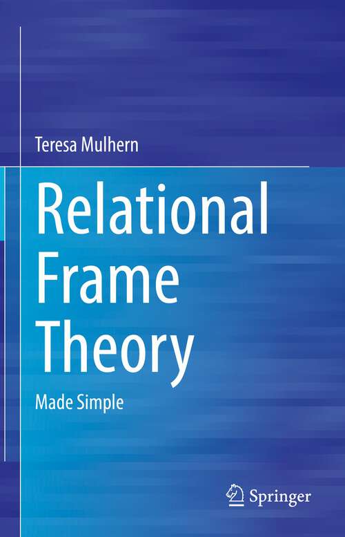 Book cover of Relational Frame Theory: Made Simple (1st ed. 2022)