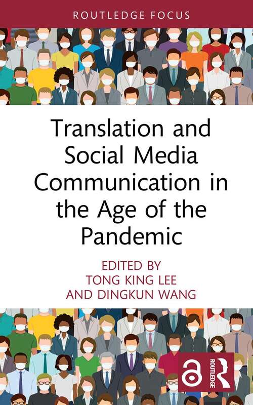 Book cover of Translation and Social Media Communication in the Age of the Pandemic (Routledge Focus on Translation and Interpreting Studies)