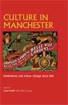 Book cover of Culture in Manchester: Institutions and urban change since 1850 (PDF)