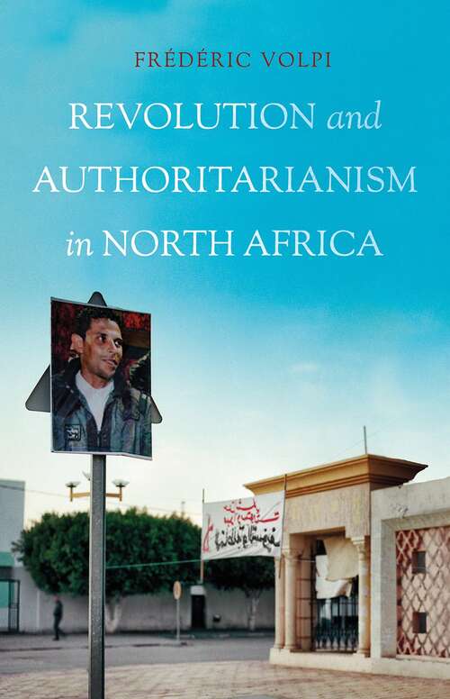 Book cover of Revolution And Authoritarianism In North Africa (PDF)