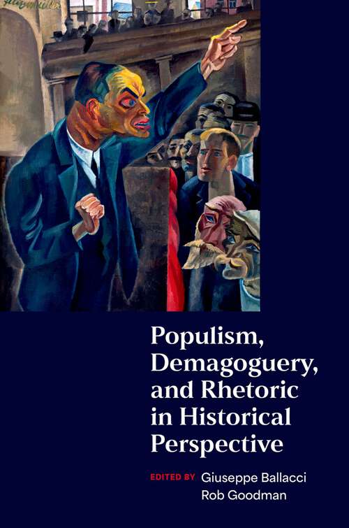 Book cover of Populism, Demagoguery, and Rhetoric in Historical Perspective