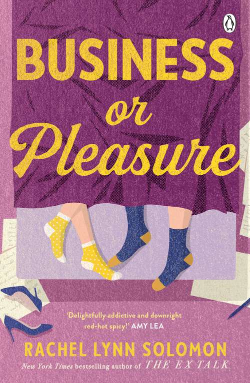 Book cover of Business or Pleasure: The fun, flirty and steamy new rom com from the author of The Ex Talk