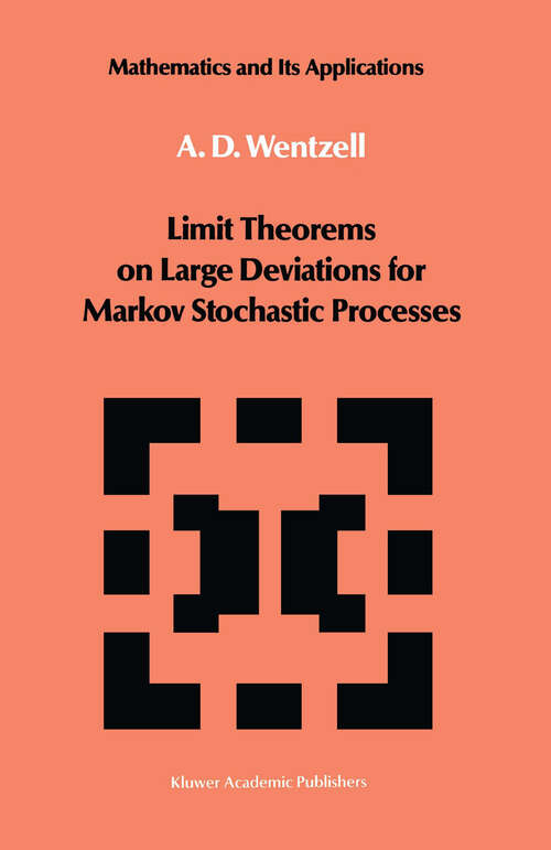 Book cover of Limit Theorems on Large Deviations for Markov Stochastic Processes (1990) (Mathematics and its Applications #38)