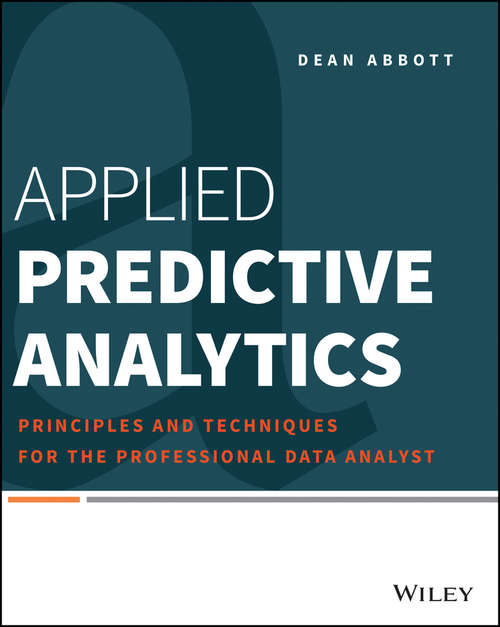 Book cover of Applied Predictive Analytics: Principles and Techniques for the Professional Data Analyst