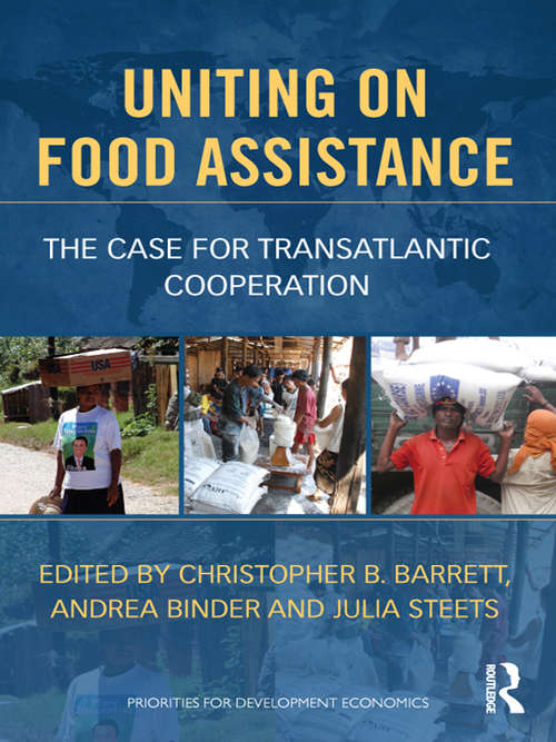 Book cover of Uniting on Food Assistance: The case for transatlantic policy convergence (Priorities For Development Economics Ser.)