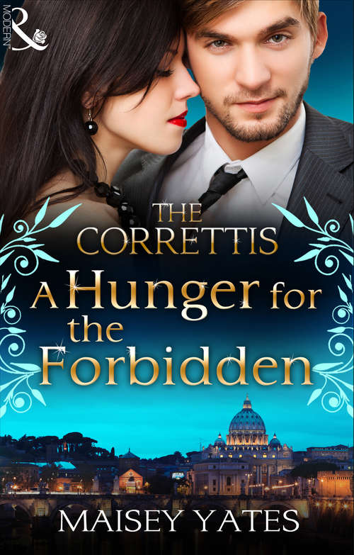 Book cover of A Hunger for the Forbidden: A Façade To Shatter (sicily's Corretti Dynasty) / A Scandal In The Headlines (sicily's Corretti Dynasty) / A Hunger For The Forbidden (sicily's Corretti Dynasty) (ePub First edition) (Sicily's Corretti Dynasty #8)