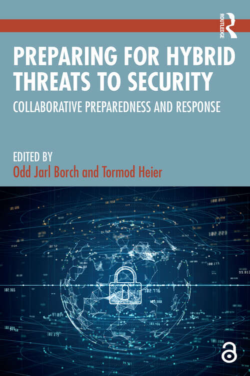 Book cover of Preparing for Hybrid Threats to Security: Collaborative Preparedness and Response