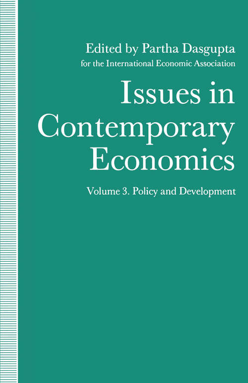 Book cover of Issues in Contemporary Economics: Volume 3: Policy and Development (1st ed. 1991) (International Economic Association Series)