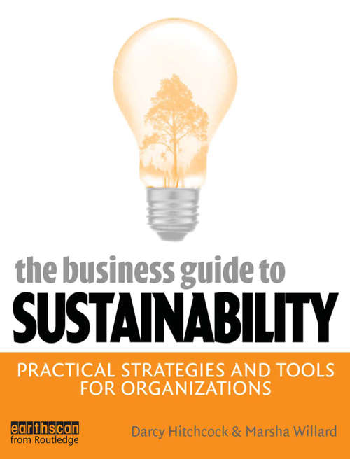 Book cover of The Business Guide to Sustainability: Practical Strategies and Tools for Organizations (3)