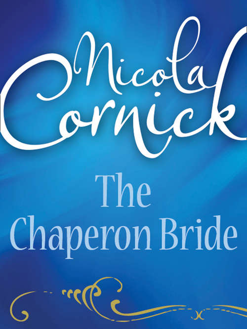 Book cover of The Chaperon Bride (ePub First edition) (Mills And Boon Historical Ser.)