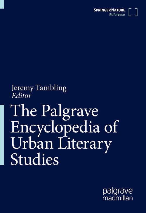 Book cover of The Palgrave Encyclopedia of Urban Literary Studies