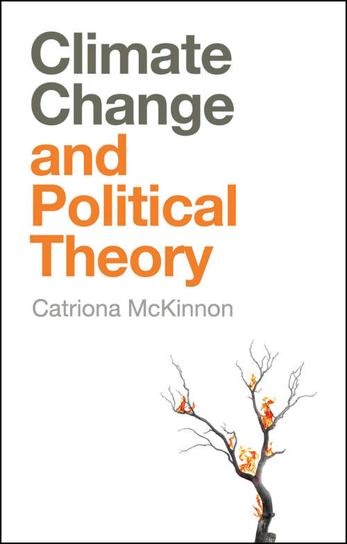 Book cover of Climate Change and Political Theory (And Political Theory)