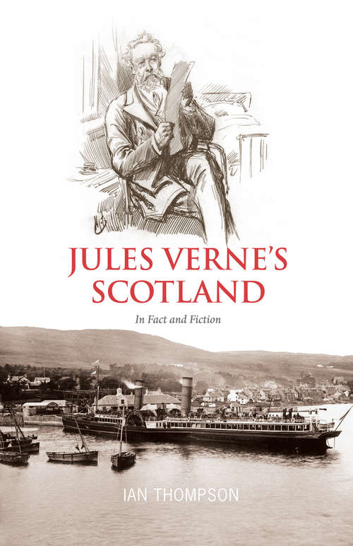 Book cover of Jules Verne's Scotland: In Fact and Fiction