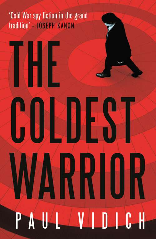 Book cover of The Coldest Warrior: Inspired by unbelievable true events as told in Netflix’s Wormwood