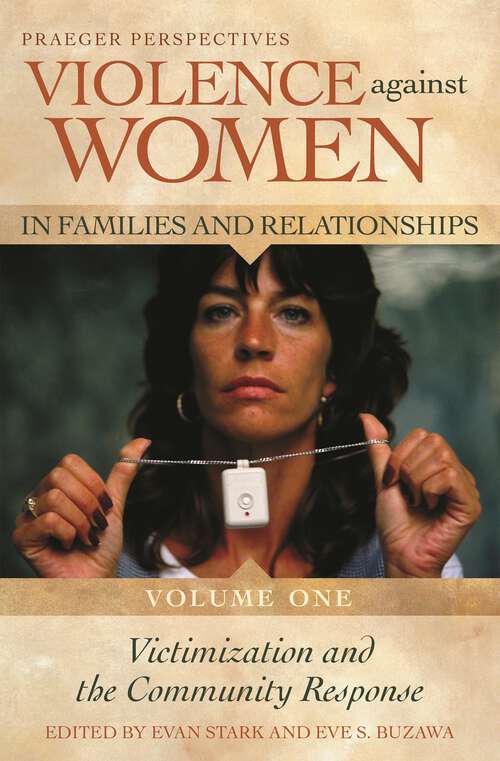 Book cover of Violence against Women in Families and Relationships [4 volumes]: [4 volumes] (Non-ser.)
