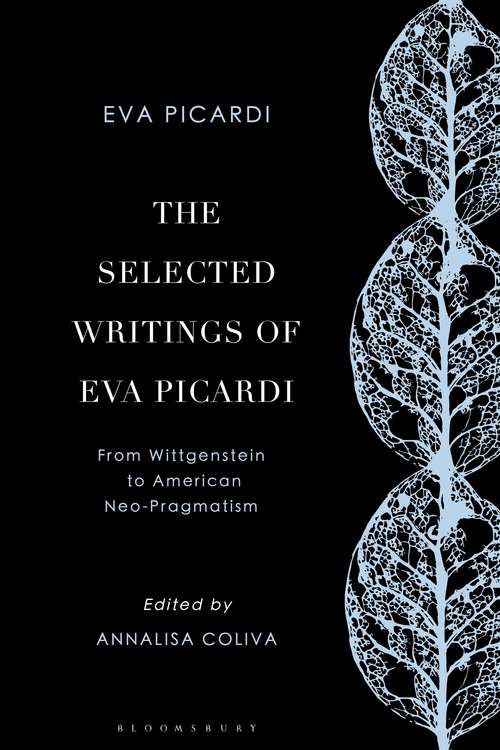 Book cover of The Selected Writings of Eva Picardi: From Wittgenstein to American Neo-Pragmatism