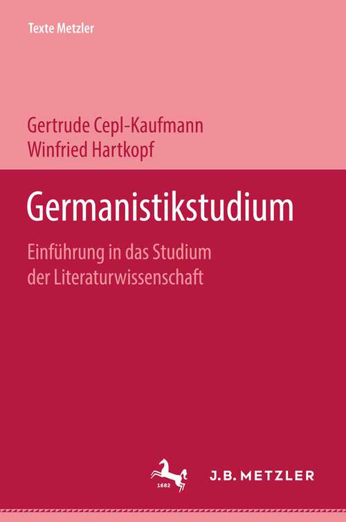 Book cover of Germanistikstudium: Texte Metzler, Band 15 (1. Aufl. 1973)