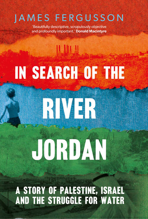 Book cover of In Search of the River Jordan: A Story of Palestine, Israel and the Struggle for Water