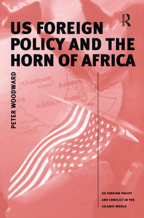 Book cover of US Foreign Policy and the Horn of Africa (US Foreign Policy and Conflict in the Islamic World)