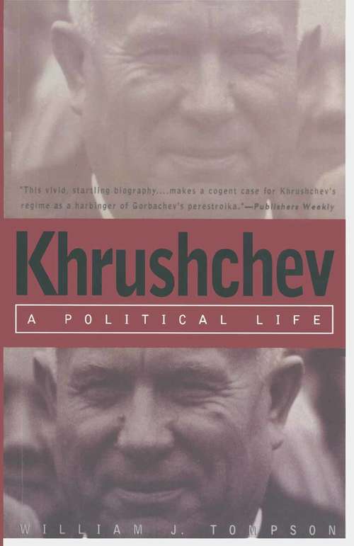 Book cover of Khrushchev: A Political Life (1st ed. 1997) (St Antony's Series)